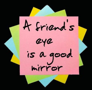 bigstock-Proverb-a-Friend-s-Eye-Is-A-G-25035185